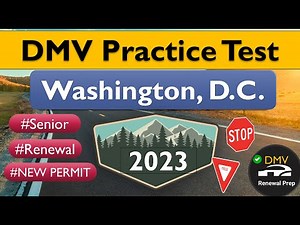 Washington, D.C. DMV Practice Test 2023 New Permit, Renewal (Seniors) Knowledge Test