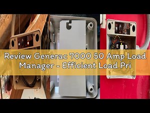 Review Generac 7000 50 Amp Load Manager - Efficient Load Prioritization and Wire-Free Technology for