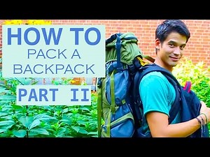 How to pack a backpack? Packing Hacks!