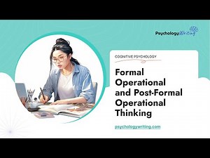 Formal Operational and Post-Formal Operational Thinking - Essay Example