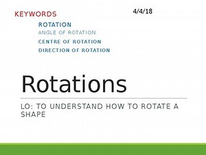 Transformations -  Rotations