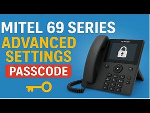 Mitel 69 Series Phone Advanced Settings Administrator Passcode | Mitel Academy