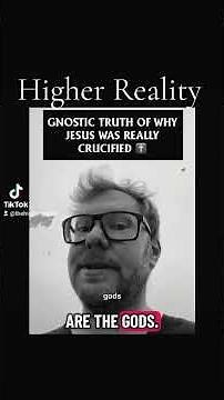 Gnosticism, The Higher Reality