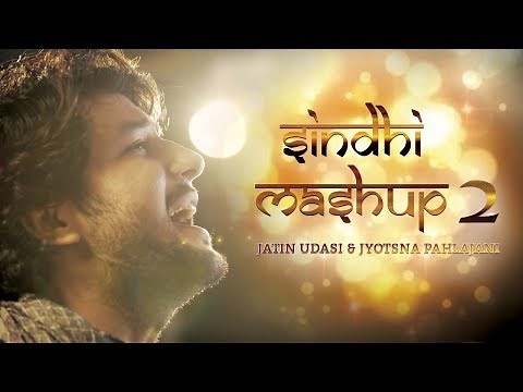 Sindhi Mashup 2 - Jatin Udasi & Jyotsna Pahlajani | Official Sindhi Video