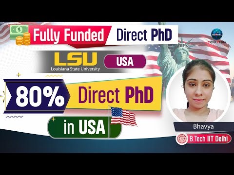 Selection in Fully funded Direct PhD from USA | Louisiana State University | Congratulations Bhavya