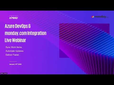 Azure Devops & monday.com Integration - KPMG Webinar