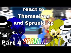 Sprunki react to themselves & Sprunki 2p||Part 4||HD||+ 4 Sprunki 2p||reaction||Sprunki mobs