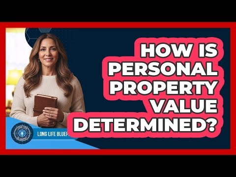 How Is Personal Property Value Determined?