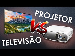 Qual a melhor escolha? Projetor ou televisão
