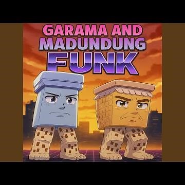 GARAMA AND MADUNDUNG FUNK (Instrumental)