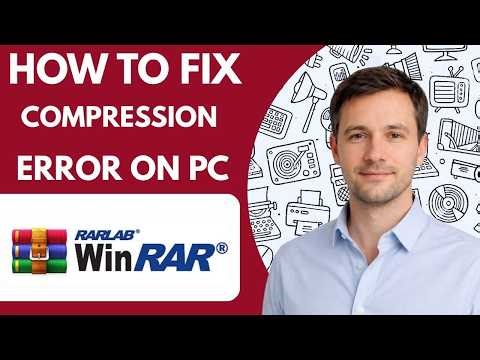 How to Fix WinRAR Compression Error on PC Step by Step 2026