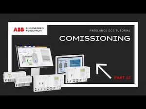 ABB Freelance DCS Tutorial - Part 12 - Commissioning