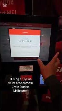 Using self-service ticket machine to buy a SkyBus ticket from Melbourne to Tullamarine airport.