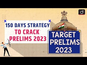 150 days strategy to crack Prelims 2023 | Drishti IAS English