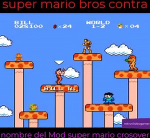 super mario bros (contra) nombre del Mod--super mario bros crossover | Retrovideogamer1