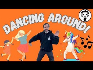 Dancing Around! 🕺 Fun Movement Song for Kids | Dance Along for Toddlers & Preschoolers