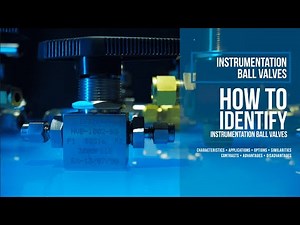 Fittings 101: Instrumentation Ball Valve