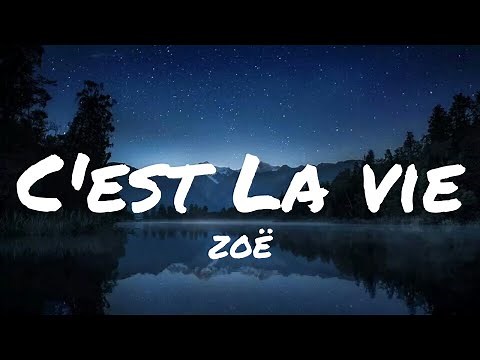 C'est La Vie - ZOË | Lyrics | MrText