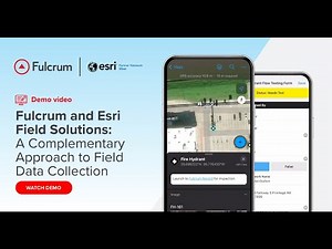 Fulcrum and Esri Field Solutions - A Complementary Approach to Field Data Collection