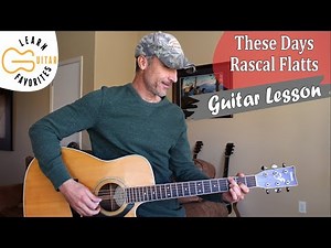These Days - Rascal Flatts - Guitar Lesson | Tutorial