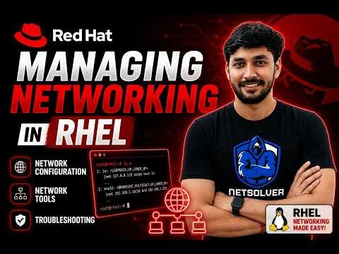 Managing Networking in RHEL | Complete Red Hat Networking Tutorial | RHCSA Training