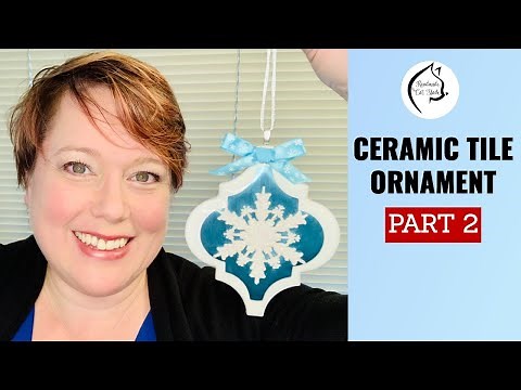 HOW TO MAKE CERAMIC CHRISTMAS ORNAMENTS - STEP BY STEP - PART 2 - CRICUT MAKER PROJECTS WITH TILES.