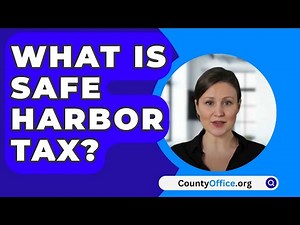 What Is Safe Harbor Tax? - CountyOffice.org