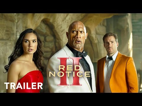 Red Notice 2 - Trailer | Dwayne Johnson, Ryan Reynolds, Gal Gadot | Netflix