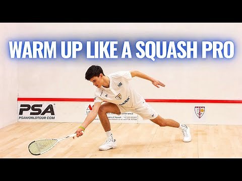 How To Warm Up Like A Squash Pro | Essential Pre-Game Routine