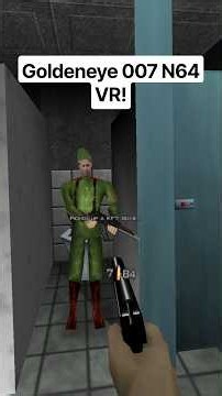 Goldeneye 007 in VR! #nintendo64 #goldeneye007 #vr