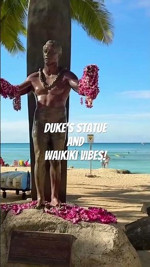 Duke’s Statue & Waikiki Beach Vibes!