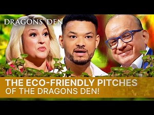 The Eco-Friendly Pitches Of The Den! | Dragons’ Den Compilation | Sustainable Pitches