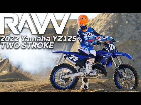 2022 Yamaha YZ125 Two Stroke RAW - Motocross Action Magazine