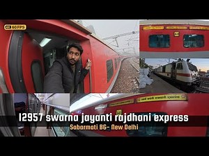 Swarna Jayanti Rajdhani Express Train Journey | 12957 | Sabarmat BG To New Delhi : Indian Railways