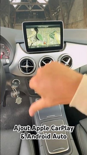 Ajout Apple CarPlay et Android Auto sur écran d’origine, Mercedes Classe B W246