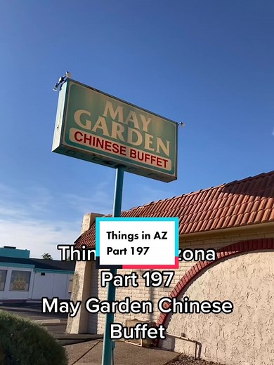 May Garden Chinese Buffet - Things in Arizona Part 197