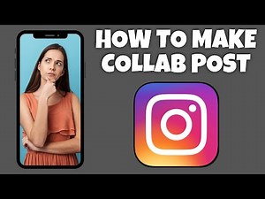 How To Make A Collab Post On Instagram | Step By Step Guide - Instagram Tutorial