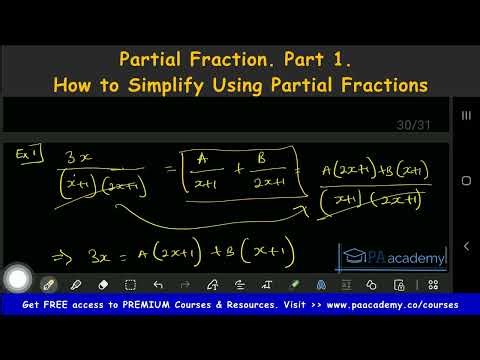 Partial Fractions with Examples. Part 1. How to Simplify Using Partial Fraction Method. PA Academy