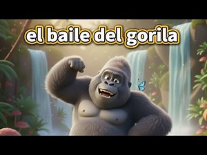 El baile del gorila - canción infantil