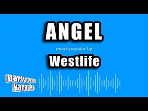 Westlife - Angel (Karaoke Version)