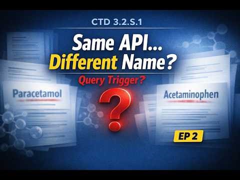 CTD 3.2.S.1 — Same API, Different Name: Acceptable to HA? | Freshers Must Know