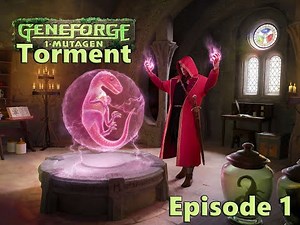 Geneforge Mutagen - Torment - Episode 1