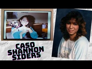 SHANNON SIDERS CASE, SOLVED DECADES LATER