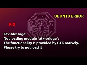 UBUNTU FIX: Not loading module "atk-bridge": The functionality is provided by GTK natively