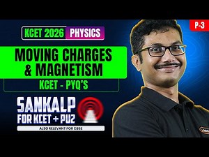 Moving Charges And Magnetism KCET PYQs (P3) 🧲 🚀 | 2nd PUC Physics | KCET 2026 | Sankalp 2026