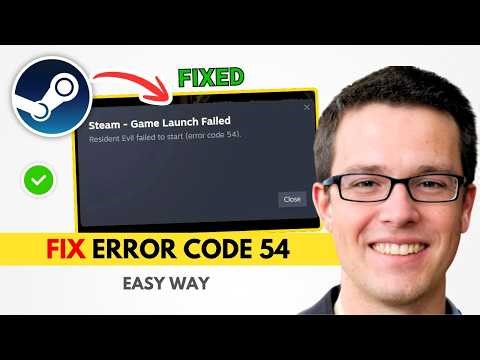 Fix Steam game launch failed (error code 54)
