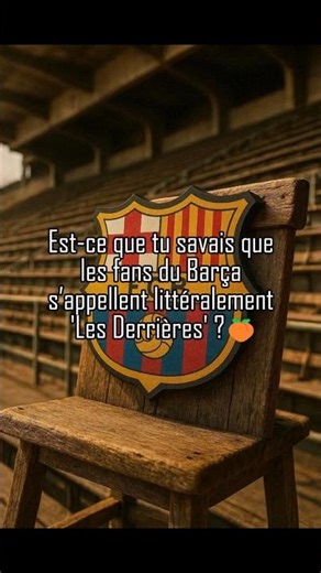 FC Barcelone : L'histoire des "Fesses" 🍑