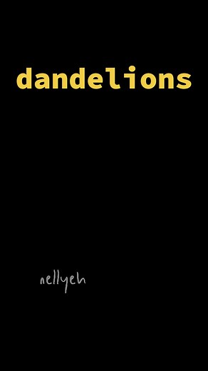 Dandelions Meme Remake: Celebrating 1 Year Anniversary