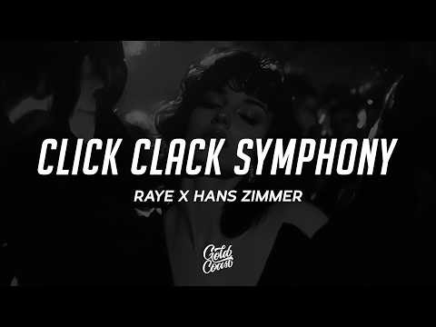 RAYE - Click Clack Symphony (Lyrics) ft. Hans Zimmer