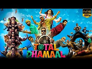 Total Dhamaal Full Movie HD | Ajay Devgn | Madhuri | Total Dhamaal Movie Review & Facts